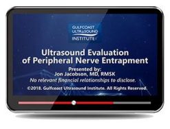 Gulfcoast Ultrasound Evaluation of Peripheral Nerve Entrapment (Videos) | Medical Video Courses.