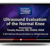 Gulfcoast Ultrasound Evaluation of the Normal Knee Training (Videos+PDFs) | Medical Video Courses.