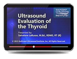 Gulfcoast Ultrasound Evaluation of the Thyroid (Videos+PDFs) | Medical Video Courses.