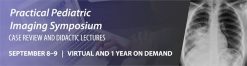 ARRS Practical Pediatric Imaging Symposium 2021