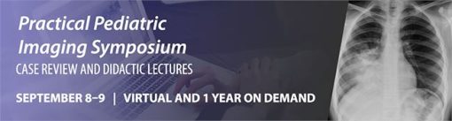 ARRS Practical Pediatric Imaging Symposium 2021