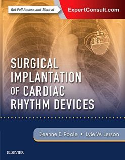Surgical Implantation of Cardiac Rhythm Devices (Videos Only, Well Organized)