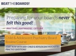 The Passmachine Child & Adolescent Psychiatry Board Review Course 2018 | Medical Video Courses.