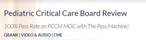 The PassMachine Pediatric Critical Care Board Review 2020 | Medical Video Courses.