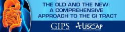 USCAP The Old and The New: A Comprehensive Approach to the GI Tract 2021
