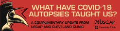 USCAP What Have COVID-19 Autopsies Taught Us? | Medical Video Courses.