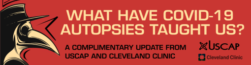 USCAP What Have COVID-19 Autopsies Taught Us? | Medical Video Courses.