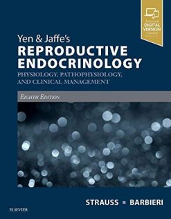Yen & Jaffe’s Reproductive Endocrinology: Physiology, Pathophysiology, and Clinical Management (Videos, Organized)