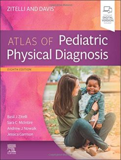 Zitelli and Davis’ Atlas of Pediatric Physical Diagnosis, 8th Edition (Videos, Well-organized)