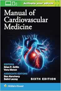 Manual of Cardiovascular Medicine, 6th Edition (PDF)