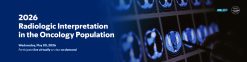 MSKCC Radiologic Interpretation in the Oncology Population 2026