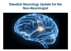 Providence Swedish Neurology Update for the Non-Neurologist 2026