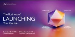 The Aesthetic Society The Business of Launching Your Practice 2025