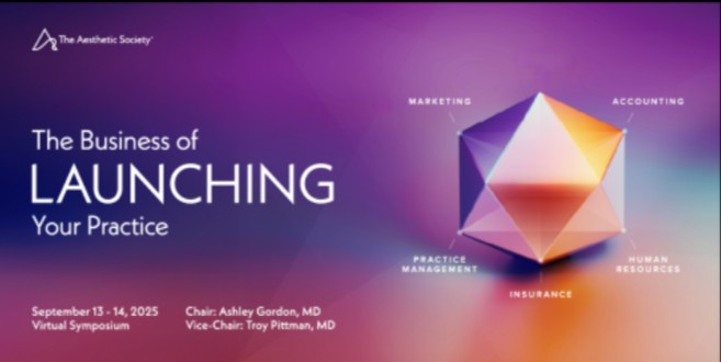 The Aesthetic Society The Business of Launching Your Practice 2025