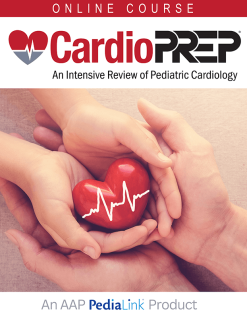 CardioPREP: An Intensive Review of Pediatric Cardiology 2025