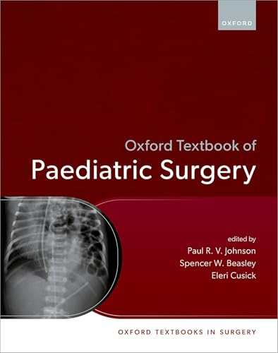 Oxford Textbook of Paediatric Surgery (Oxford Textbooks in Surgery) (PDF)