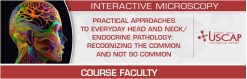 USCAP Practical Approaches to Everyday Head and Neck/Endocrine Pathology: Recognizing the Common and Not So Common 2026